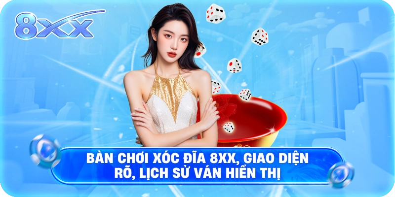 Bàn chơi Xóc đĩa 8XX, giao diện rõ, lịch sử ván hiển thị