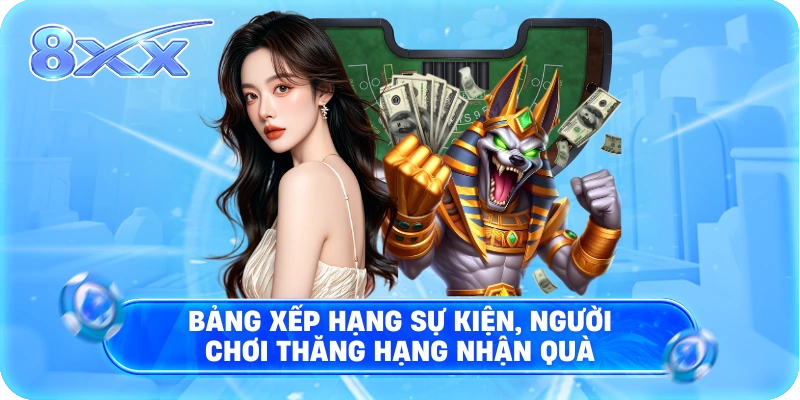 Bảng xếp hạng sự kiện, người chơi thăng hạng nhận quà