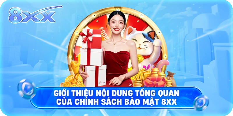 Giới thiệu nội dung tổng quan của chính sách bảo mật 8XX