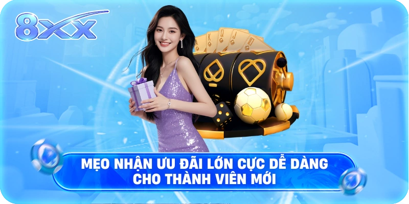 Mẹo nhận ưu đãi lớn cực dễ dàng cho thành viên mới